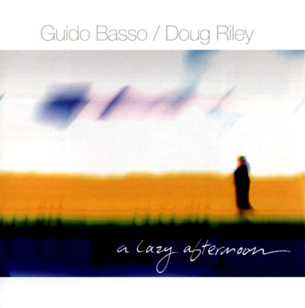 A Lazy Afternoon [Audio CD] Basso, Guido & Doug R