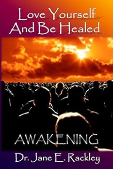 Paperback Love Yourself and Be Healed: Awakening: Awakening Book