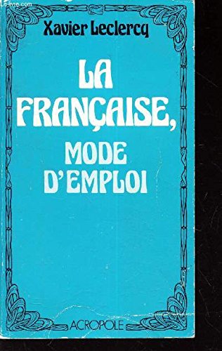 La Française, mode d'emploi.