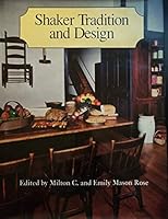 Shaker Tradition And Design 0517380838 Book Cover