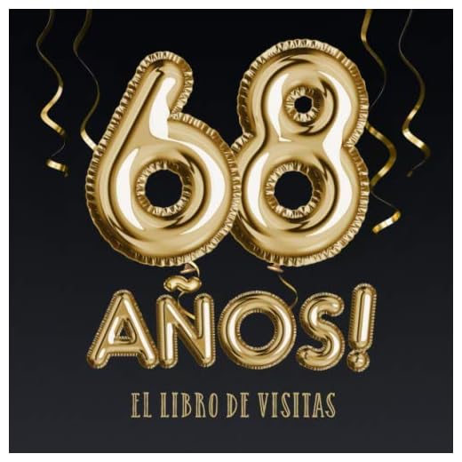 68 años - El libro de visitas: Decoración para el 68 cumpleaños – Regalos para hombre y mujer - 68 años - Edición Globos Oro Negro - Libro de firmas para felicitaciones y fotos de los invitados