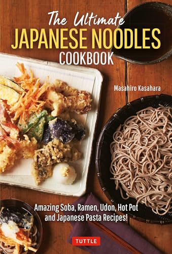 The Ultimate Japanese Noodles Cookbook: Amazing Soba, Ramen, Udon, Hot Pot and Japanese Pasta Recipes! image 2