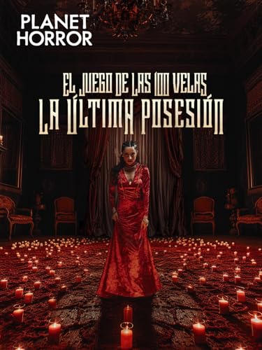 El juego de las 100 velas: La última posesión