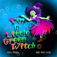 I'm A Little Green Witch 0988846268 Book Cover