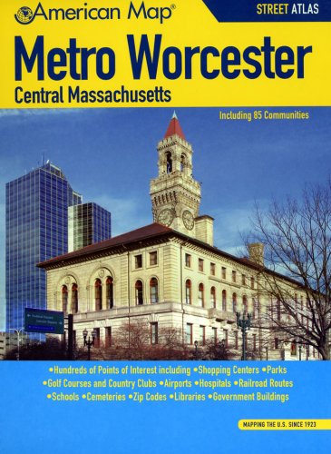 American Map Metro Worcester/ Central Massachusetts (Metro Worcester Central Mass Street Atlas) American Map Metro Worcester/ Central Massachusetts (Metro Worcester Central Mass Street Atlas)