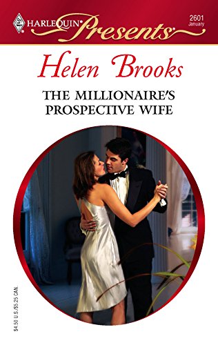 The Millionaire's Prospective Wife (By: Helen Brooks)