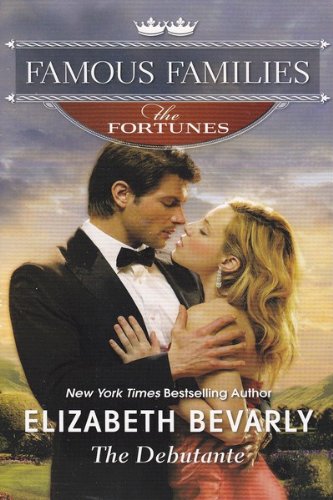 The Debutante (Famouse Families: The Fortunes) 0373364857 Book Cover