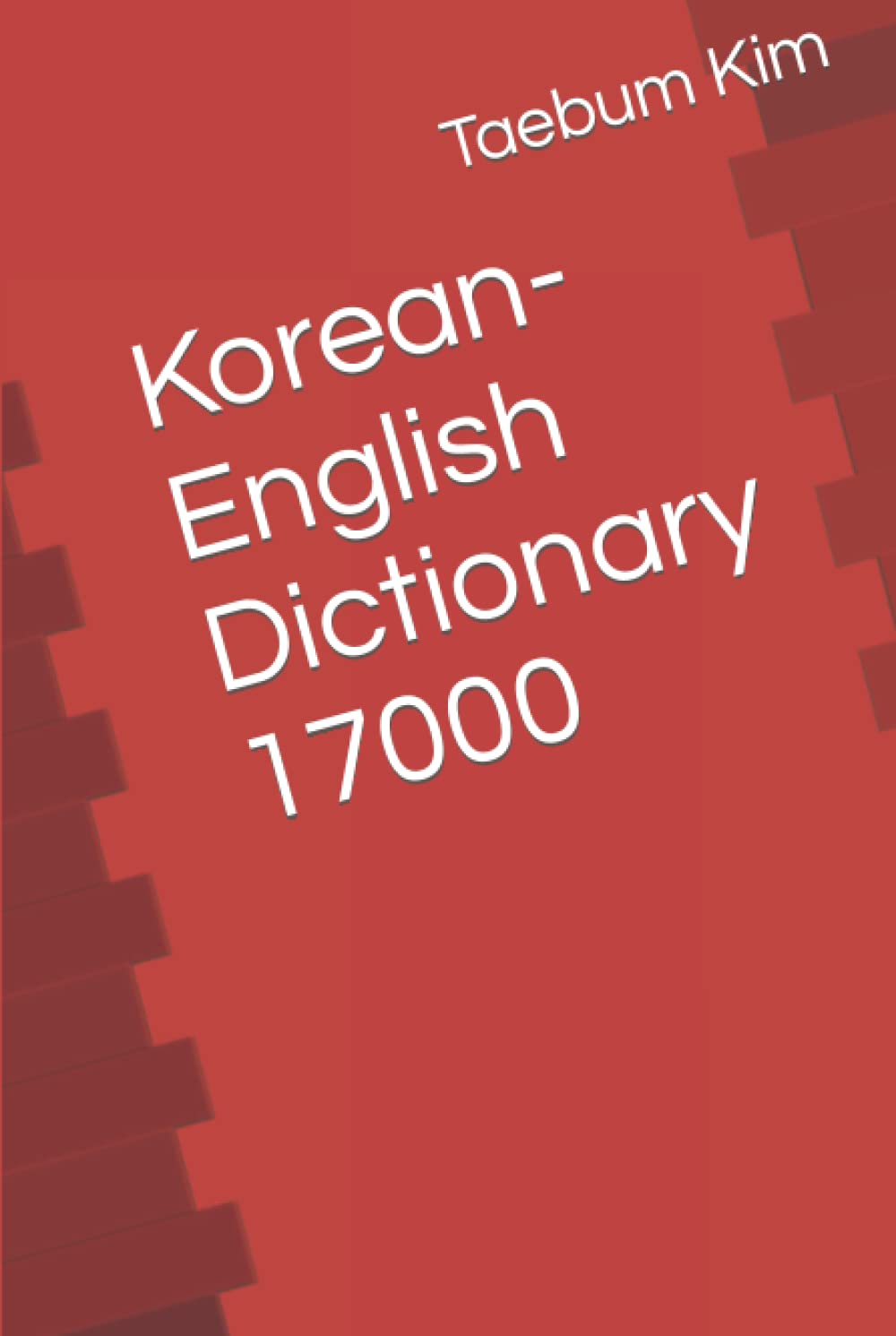 Korean-English Dictionary 17000: 17,000 English Words for Korean