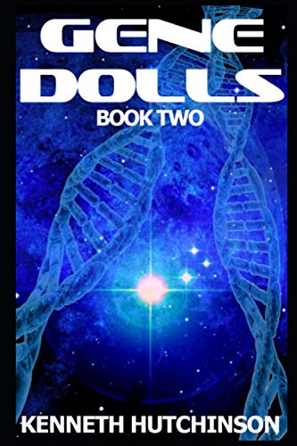 Gene-Dolls: Book Two