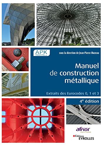 Manuel de construction métallique: Extraits des eurocodes 0, 1 et 3.