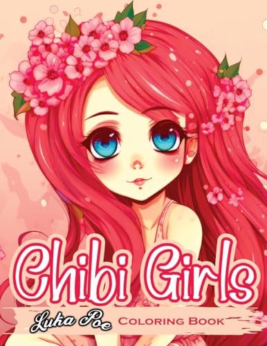 Chibi Girls: A Fun and Adorable Coloring Experience for All Ages