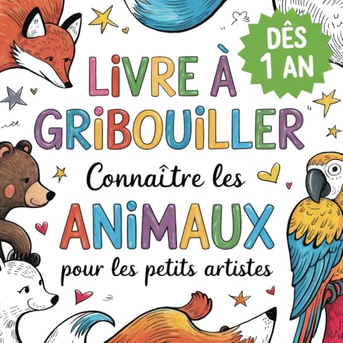 Livre à gribouiller dès 1 an: Connaître les animaux pour les petits artistes | Livre de coloriage avec 50 images d'animaux à griffonner et à colorier