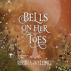 Bells on Her Toes Audiobook By ReGina Welling cover art