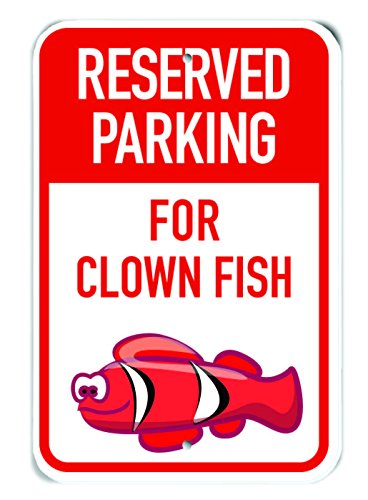 Panneau Clown Fish signalisation aluminium plaque parking 30,5 x 45,7 cm
