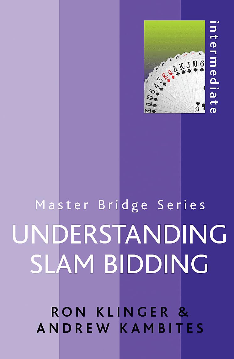 Understanding Slam Bidding (MASTER BRIDGE) - Klinger, Ron