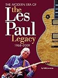 The Modern Era of the Les Paul Legacy: 1968-2009
