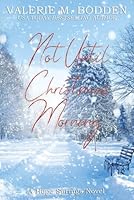 Not Until Christmas Morning 1673814948 Book Cover