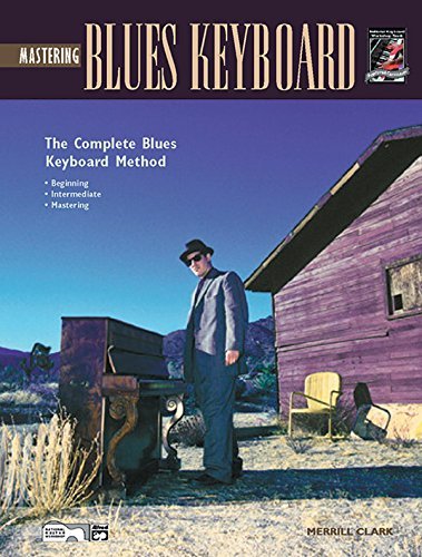 Complete Blues Keyboard Method pour ne plus bloquer sur les solos piano