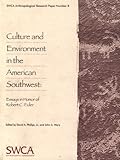 Culture and Environment in the American Southwest: Essays in Honor of Robert C. Euler (Swca Anthropological Research Paper)