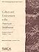 Culture and Environment in the American Southwest: Essays in Honor of Robert C. Euler (Swca Anthropological Research Paper)