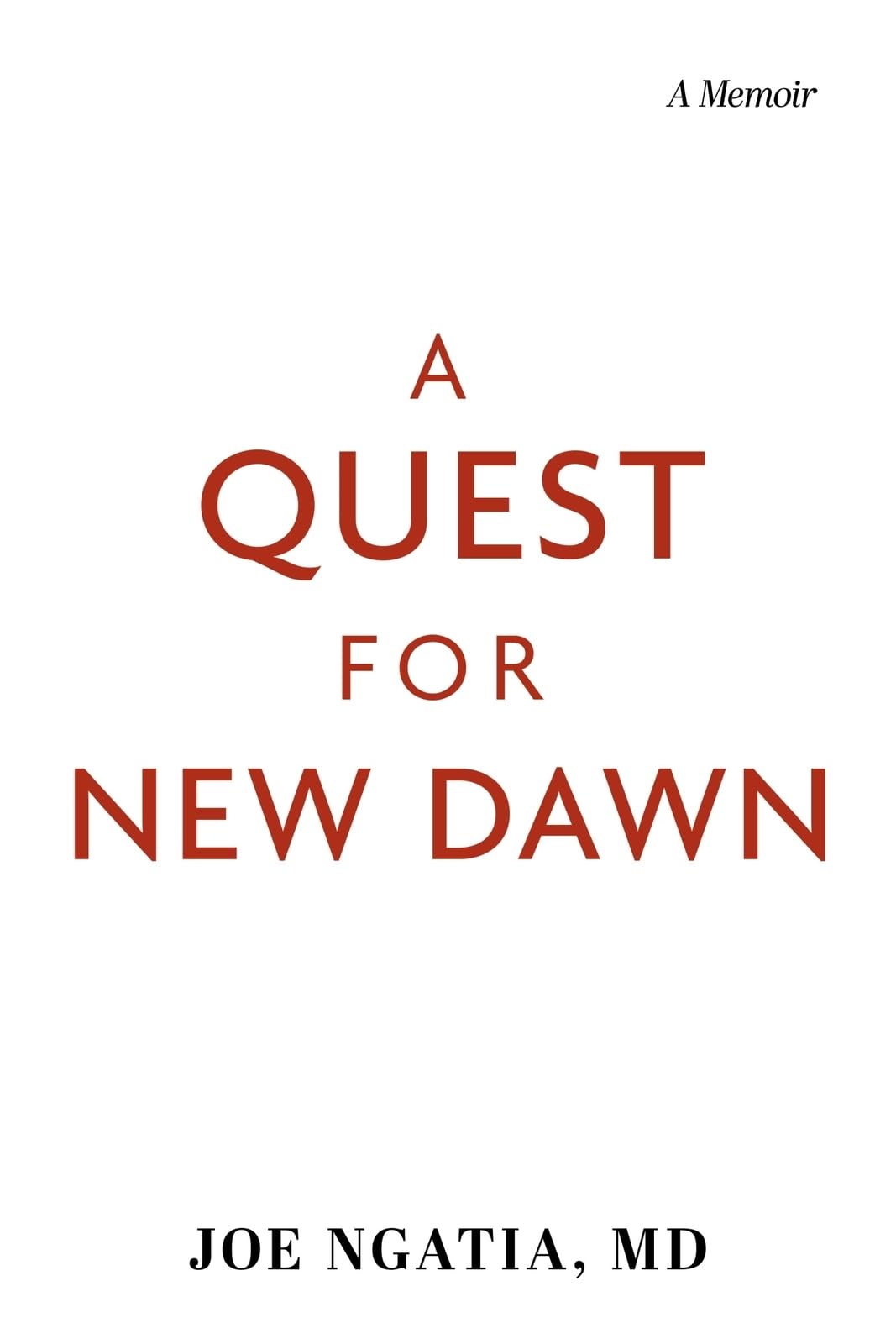 A Quest for New Dawn: A Memoir