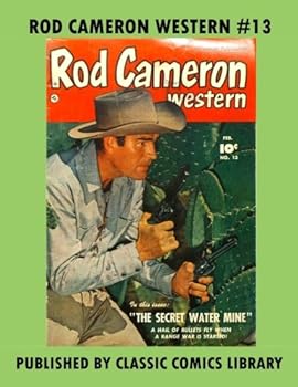 Rod Cameron Western Comics #13: Email Request Classic Comics Library Catalog