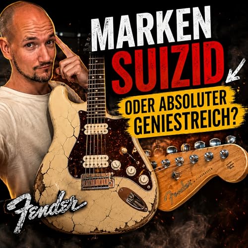 #190 - Marken Suizid oder absoluter Geniestreich? Begeht Fender absichtlich Selbstmord an der eigenen Marke?