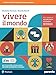 Vivere Il Mondo. Corso Integrato Di Antropologia Sociologia E Metodologia Della Ricerca. Per Le Scuole Superiori. Con E-Book. Con Espansione Online - 3