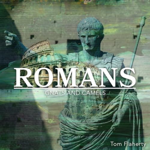 Romans - Part 20 - Tom Flaherty