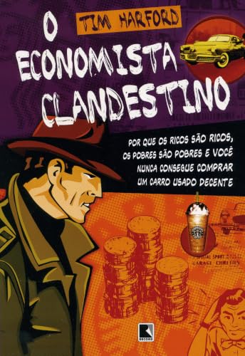 O economista clandestino