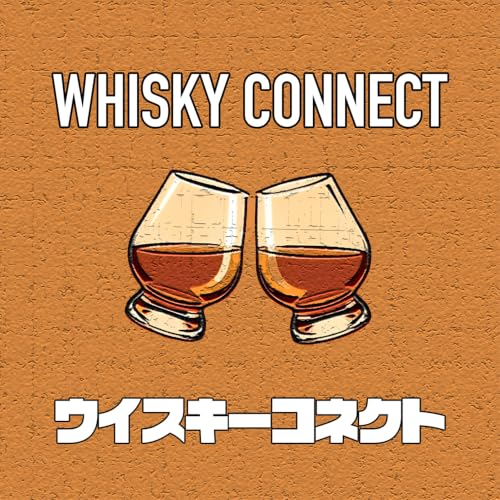 Couverture de Whisky Connect | ウイスキーコネクト