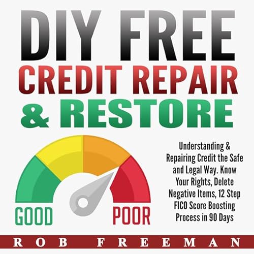 DIY Free Credit Repair & Restore Audiolivro Por Rob Freeman capa