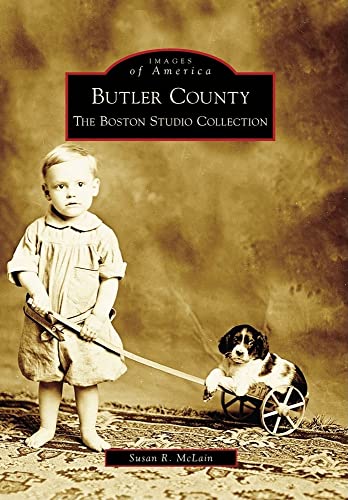Butler County: The Boston Studio Collection (Images of America)