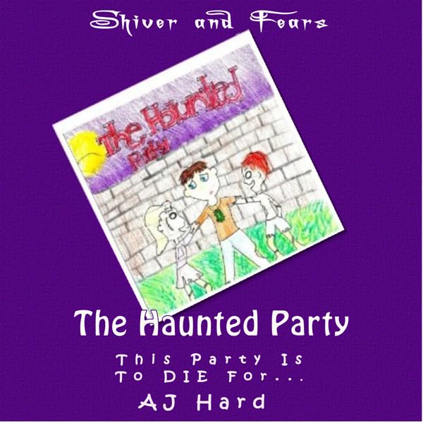 Cover art for Shiver and Fears: The Haunted Party