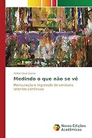 Medindo O Que Nao Se Ve 6130158181 Book Cover