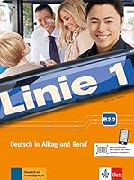 Linie 1 b2.2, libro del alumno y ejercicios (German Edition) 3126071120 Book Cover