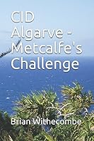 CID Algarve - Metcalfe's Challenge 1549508008 Book Cover