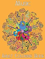 Adult Coloring Books: Music 1514305305 Book Cover