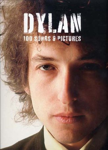 Dylan: 100 Songs & Pictures
