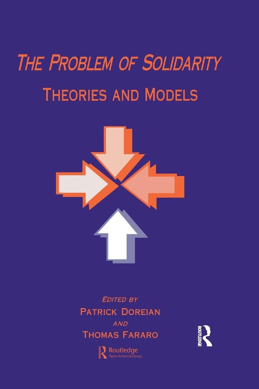 The Problem of Solidarity: Theories and Models