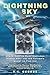 Lightning Sky: A U.S. Fighter Pilot Captured during WWII and His Father's Quest to Find Him
