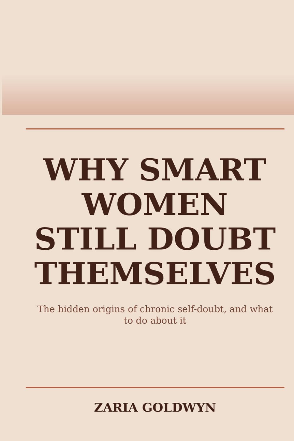 Why Smart Women Still Doubt Themselves: Building Grounded Self-Trust Without Performing Confidence