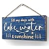 Heuhuww Lake House Decor Fill My Days with Lake Water Sunshine Sign 6×12 InchFunny Rustic Wall Art Country DecorHanging Signs Plaque for Cabin Cottage Lake Life Home Decoration Blue