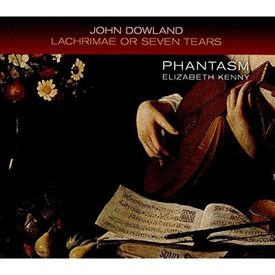 Dowland: Lachrimae Or Seven Tears