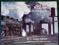Locomotive facilities, C & NW and CStPM & O: Fuel and water stations 0971632707 Book Cover