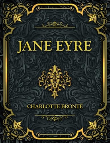 Jane Eyre: Charlotte Brontë