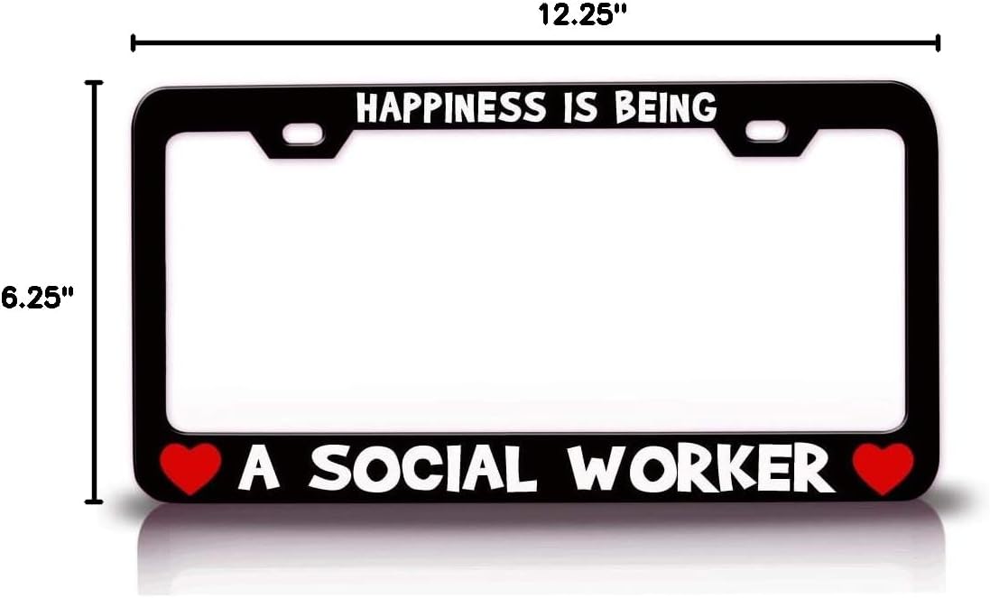 Happiness is Being A Social Worker Careers Professions Car SUV Truck License Plate Frame Bl u60