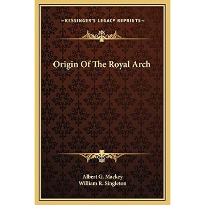 Origin Of The Royal Arch