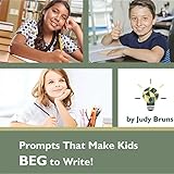 Prompts That Make Kids BEG to Write