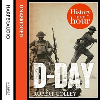 D-Day: History in an Hour Audiolibro Por Rupert Colley arte de portada